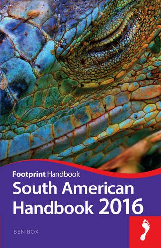 South American Handbook 2016 by Ben Box