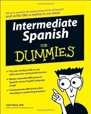 Intermediate Spanish For Dummies