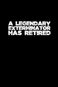 A legendary exterminator has retired: 110 Game Sheets - 660 Tic-Tac-Toe Blank Games | Soft Cover Book for Kids | Traveling & Summer Vacations | 6 x 9 ... x 22.86 cm | Single Player | Funny Great Gift