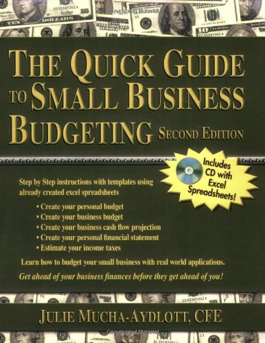 The Quick Guide to Small Business Budgeting 2nd Edition by Julie Mucha-Aydlott