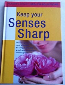 Keep Your Senses Sharp