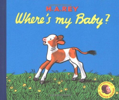 Where's My Baby? by H. A. Rey