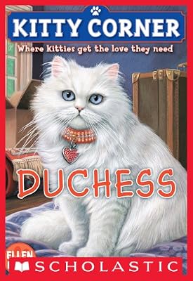 Kitty Corner #3: Duchess