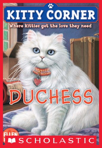 Kitty Corner #3: Duchess by Ellen Miles