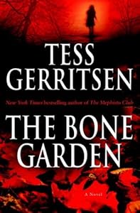 The Bone Garden: A Novel