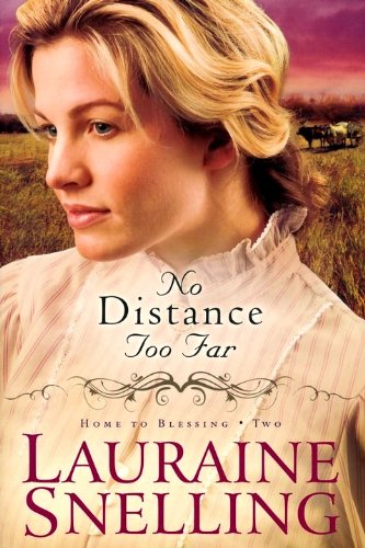 No Distance Too Far by Lauraine Snelling