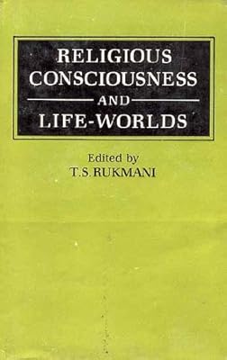Religious consciousness and life-worlds