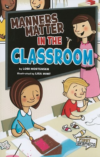 Manners Matter in the Classroom by Lori Mortensen