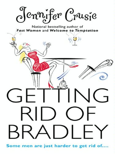 GETTING RID OF BRADLEY by Jennifer Crusie