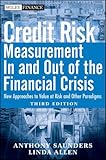 Credit Risk Management In and Out of the Financial Crisis: New Approaches to Value at Risk and Other Paradigms (Wiley Finance)