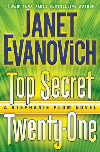 Top Secret Twenty-one: A Stephanie Plum Novel by Janet Evanovich