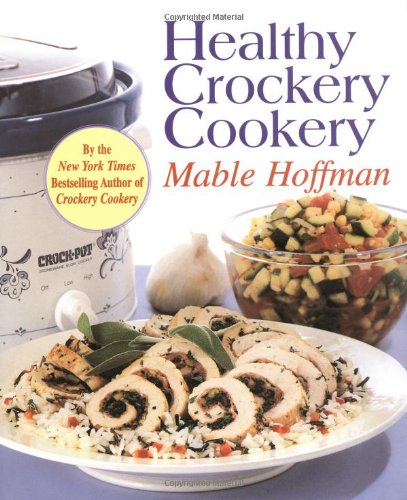 Healthy Crockery Cookery by Mable Hoffman
