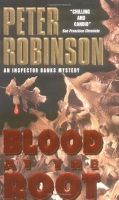 Blood at the Root (An Inspector Alan Banks Mystery)