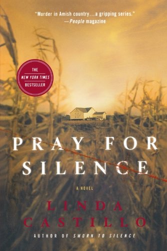 Pray for Silence: A Novel by Linda Castillo