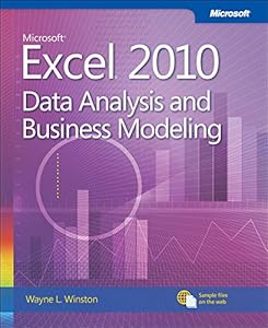 Microsoft Excel 2010 Data Analysis and Business Modeling (Business Skills)