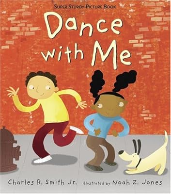 Dance with Me: Super Sturdy Picture Book (Super Sturdy Picture Books)
