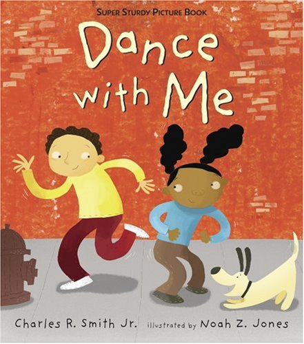 Dance with Me: Super Sturdy Picture Book (Super Sturdy Picture Books) by Noah Z. Jones