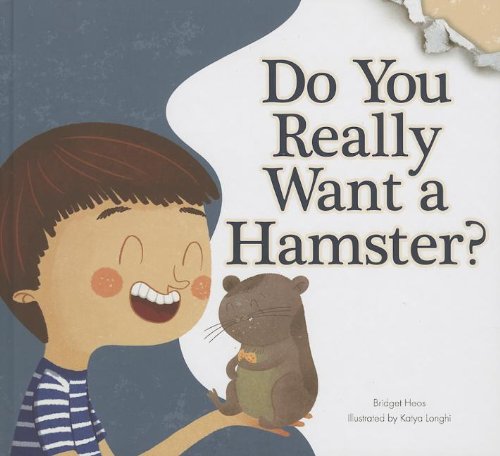 Do You Really Want a Hamster? by Bridget Heos