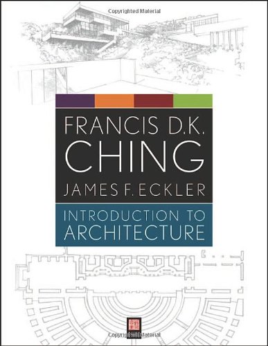 Introduction to Architecture by Francis D. K. Ching
