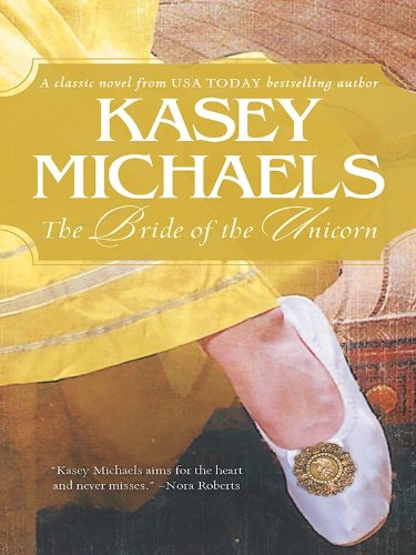 The Bride of the Unicorn by Kasey Michaels