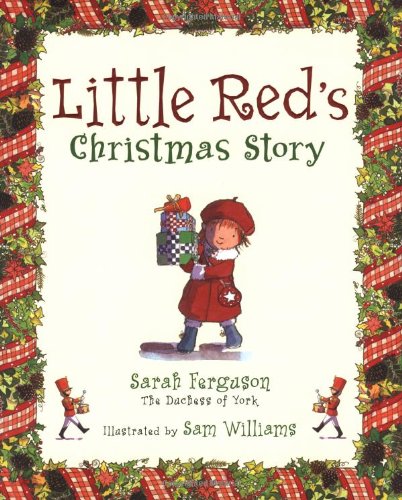 Little Red's Christmas Story by Sam Williams