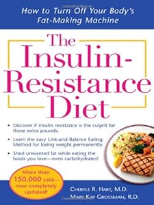 The Insulin-Resistance Diet--Revised and Updated: How to Turn Off Your Body's Fat-Making Machine by Mary Kay Grossman