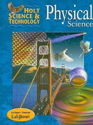 Holt Science & Technology: Student Edition Physical Science 2004