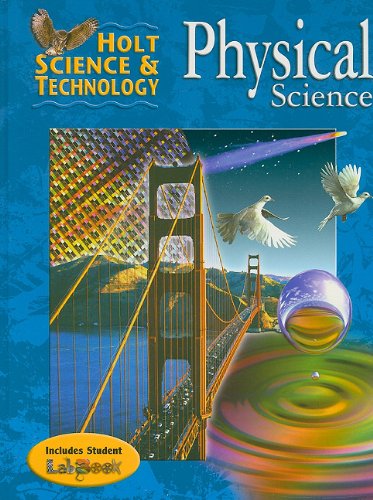 Holt Science & Technology: Student Edition Physical Science 2004 by RINEHART AND WINSTON HOLT