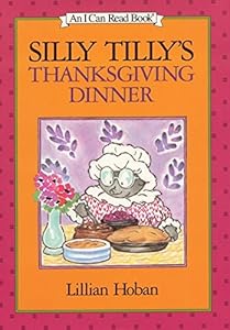 Silly Tilly's Thanksgiving Dinner (I Can Read Level 1)
