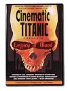 Cinematic Titanic: Legacy of Blood [2008 Comedy Video]