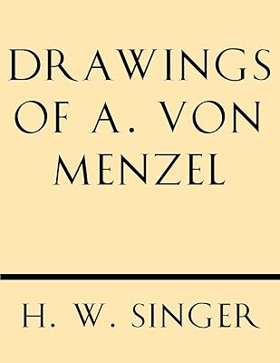 Drawings of A. Von Menzel