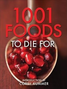 1,001 Foods To Die For by Madison Books