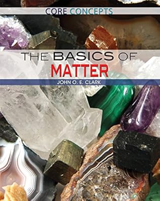 The Basics of Matter