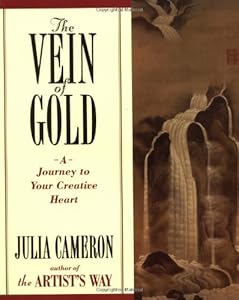The Vein of Gold: A Journey to Your Creative Heart