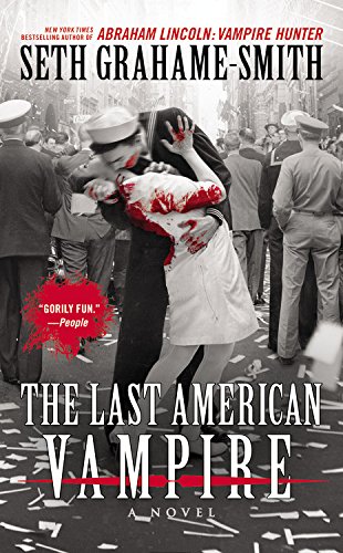 The Last American Vampire by Seth Grahame-Smith