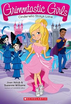 Grimmtastic Girls #1: Cinderella Stays Late