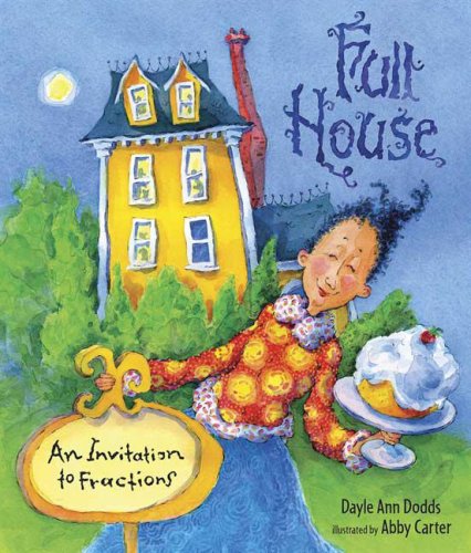 Full House: An Invitation to Fractions by Dayle Ann Dodds