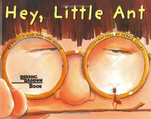 Hey, Little Ant by Phillip M. Hoose