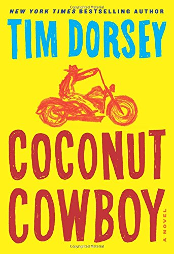Coconut cowboy : a novel by Tim Dorsey