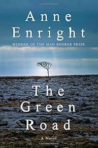 The Green Road: A Novel by Anne Enright