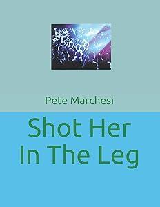Shot Her In The Leg
