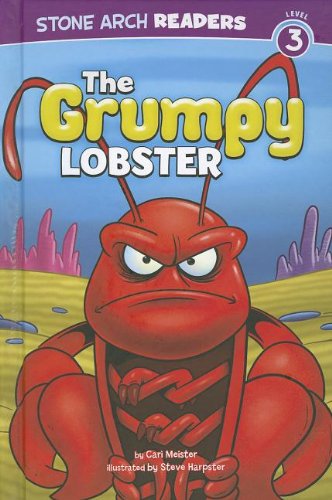 The Grumpy Lobster by Cari Meister