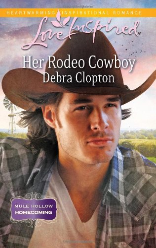 Her Rodeo Cowboy by Debra Clopton