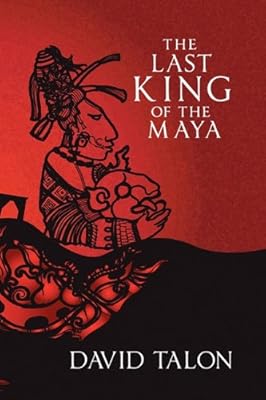 The Last King of the Maya
