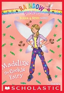 The Sugar & Spice Fairies #5: Madeline the Cookie Fairy