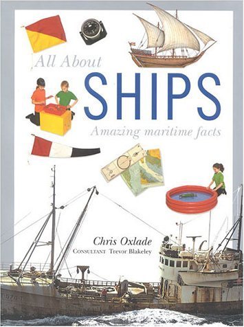All About Ships by Chris Oxlade
