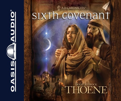 Sixth Covenant (A.D. Chronicles) by Bodie Thoene