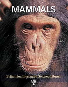 Mammals (Britannica Illustrated Science Library)