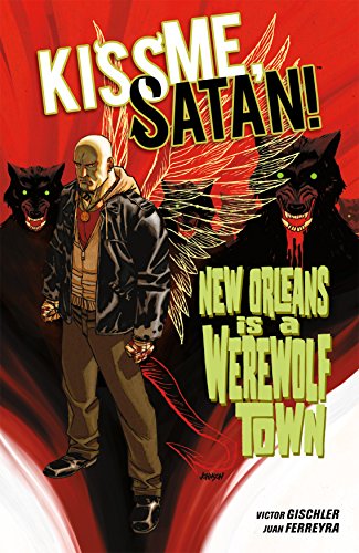 Kiss Me, Satan! by Victor Gischler