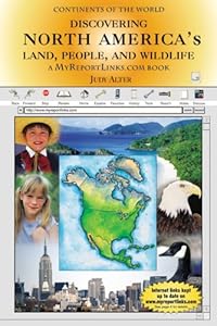 Discovering North America's Land, People, and Wildlife (Continents of the World)